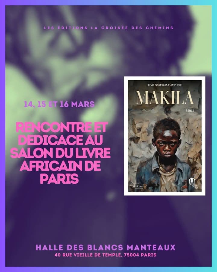 L'écrivain Elvis Ntambua Mampuele, auteur de "Makila" vous donne rendez-vous au salon du livre africain à Paris